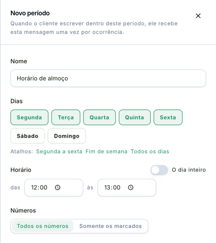 Painel Novo período aberto pelo modelo Horário de almoço: nome, os dias de segunda a sexta marcados, os atalhos, o horário das 12:00 às 13:00 e a escolha entre Todos os números e Somente os marcados
