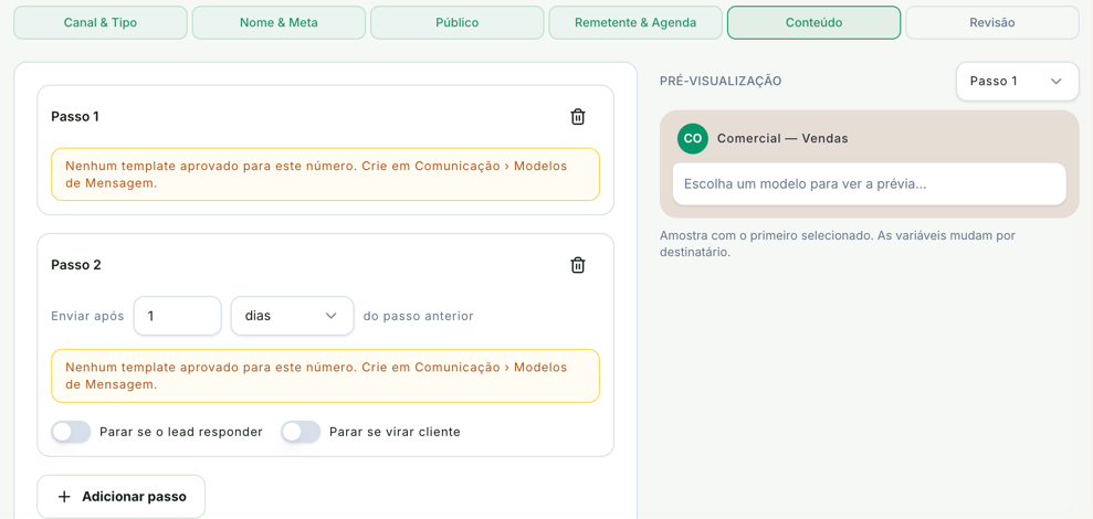 Etapa Conteúdo de um gotejamento com o Passo 1, o Passo 2 marcado para sair 1 dia depois do passo anterior, os interruptores Parar se o lead responder e Parar se virar cliente, o botão Adicionar passo e a pré-visualização com o seletor de passo