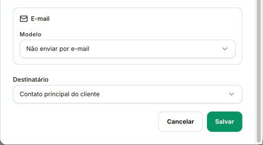Parte de baixo da janela Nova regra com o bloco E-mail em Não enviar por e-mail, o Destinatário Contato principal do cliente e os botões Cancelar e Salvar