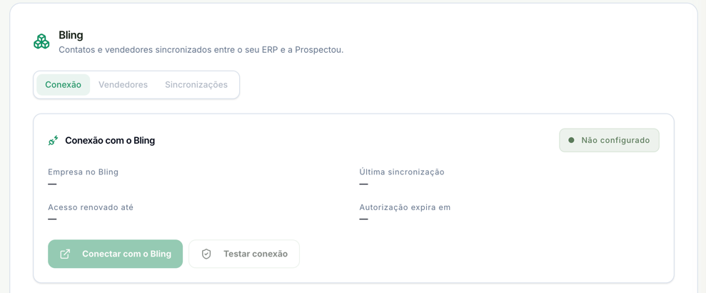 Tela do Bling com as abas Conexão, Vendedores e Sincronizações, e o bloco Conexão com o Bling marcado Não configurado, com Empresa no Bling, Última sincronização, Acesso renovado até e Autorização expira em vazios e os botões Conectar com o Bling e Testar conexão apagados